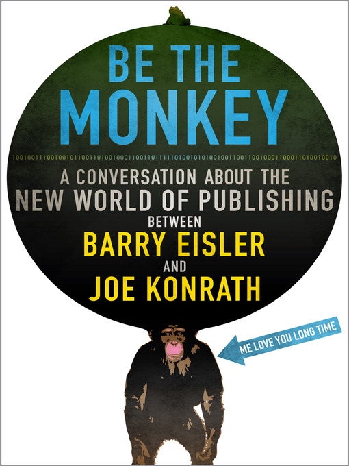 Title details for Be the Monkey - Ebooks and Self-Publishing by Jack Kilborn - Available